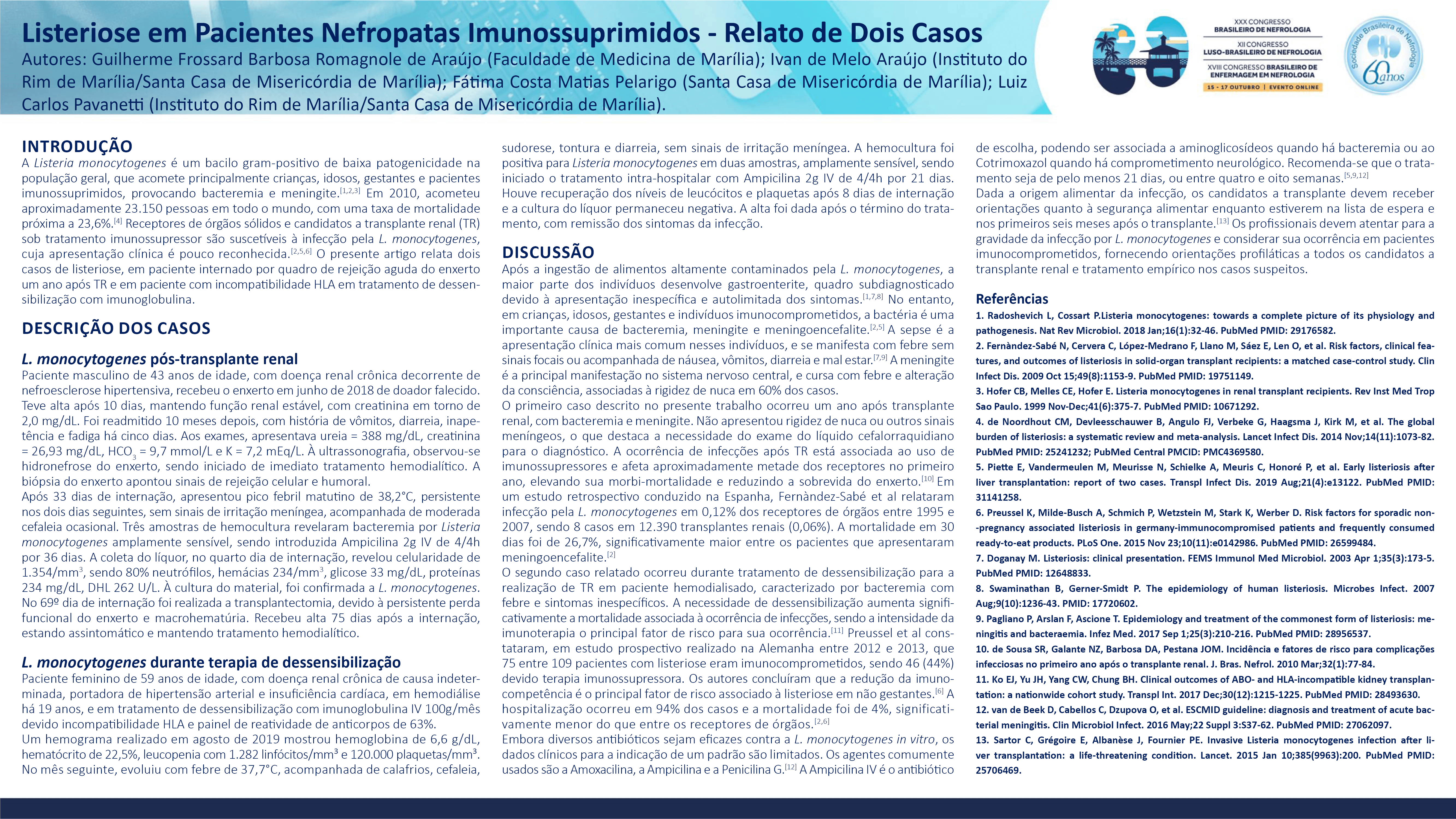 LISTERIOSE EM PACIENTES NEFROPATAS IMUNOSSUPRIMIDOS - RELATO DE DOIS CASOS