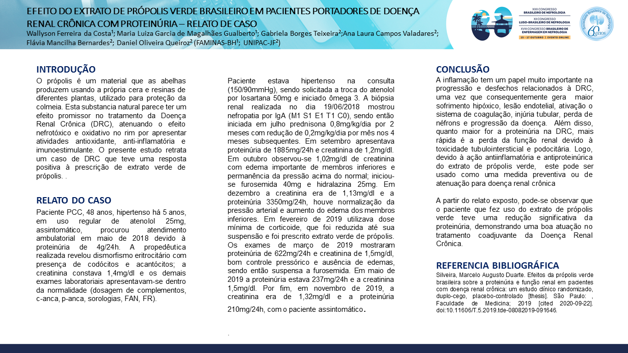 EFEITO DO EXTRATO DE PRÓPOLIS VERDE BRASILEIRO EM PACIENTES PORTADORES DE DOENÇA RENAL CRÔNICA COM PROTEINÚRIA – RELATO DE CASO