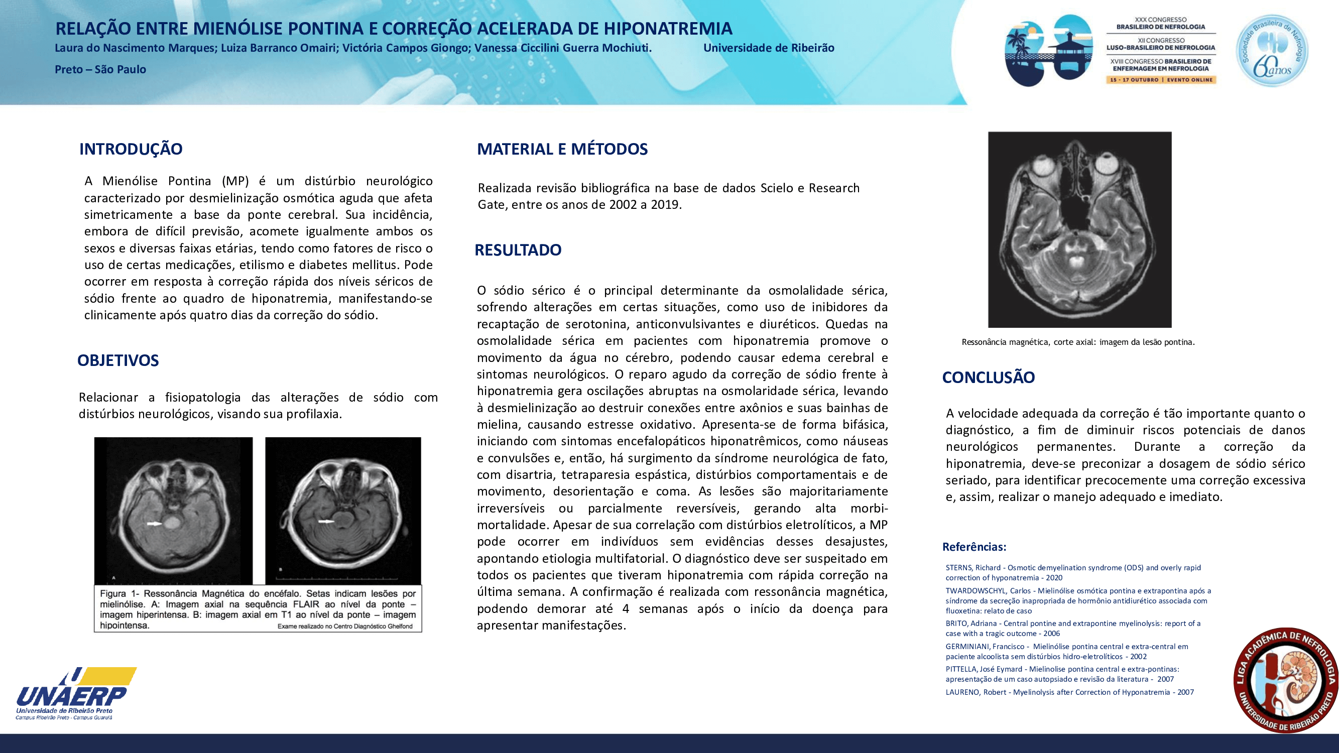 RELAÇÃO ENTRE MIENÓLISE PONTINA E CORREÇÃO ACELERADA DE HIPONATREMIA