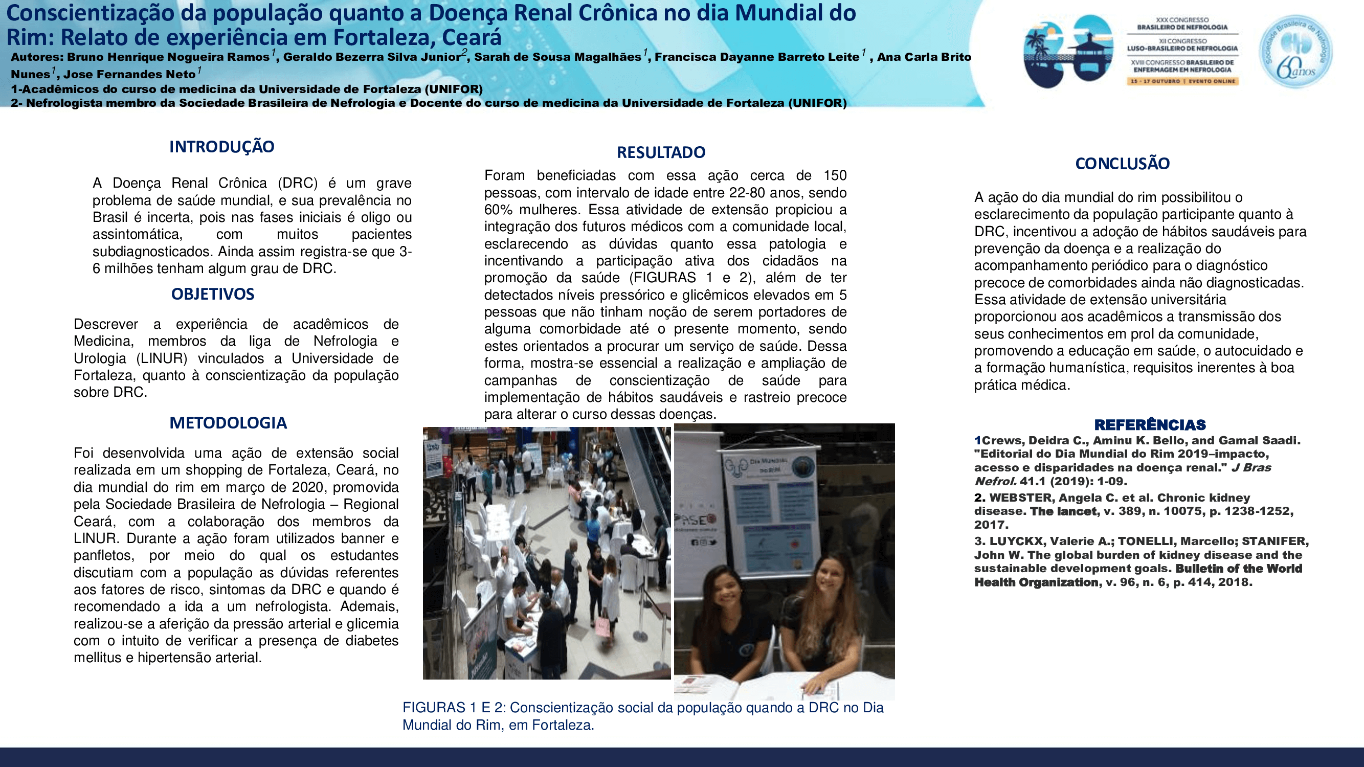 CONSCIENTIZAÇÃO DA POPULAÇÃO QUANTO À DOENÇA RENAL CRÔNICA NO DIA MUNDIAL DO RIM: RELATO DE EXPERIÊNCIA EM FORTALEZA, CEARÁ