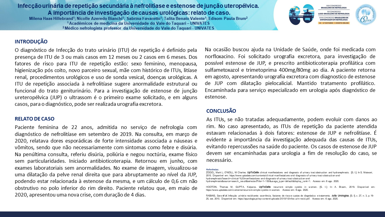 INFECÇÃO URINÁRIA DE REPETIÇÃO SECUNDÁRIA À NEFROLITÍASE E ESTENOSE DE JUNÇÃO URETEROPÉLVICA. A IMPORTÂNCIA DE INVESTIGAÇÃO DE CAUSAS UROLÓGICAS: RELATO DE CASO.