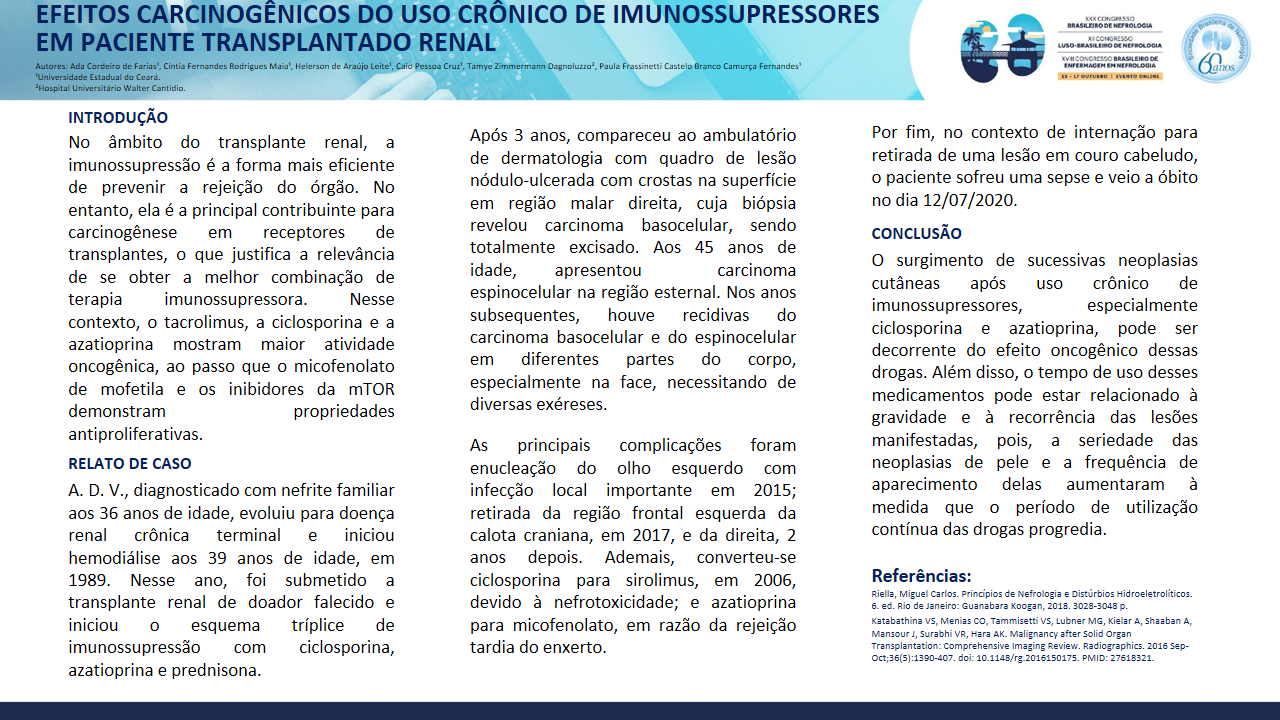 EFEITOS CARCINOGÊNICOS DO USO CRÔNICO DE IMUNOSSUPRESSORES EM PACIENTE TRANSPLANTADO RENAL