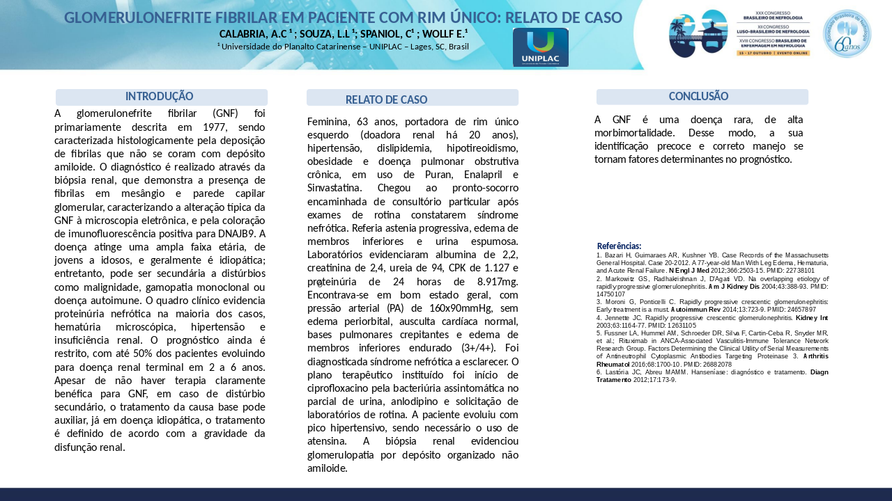 GLOMERULONEFRITE FIBRILAR EM PACIENTE COM RIM ÚNICO: RELATO DE CASO